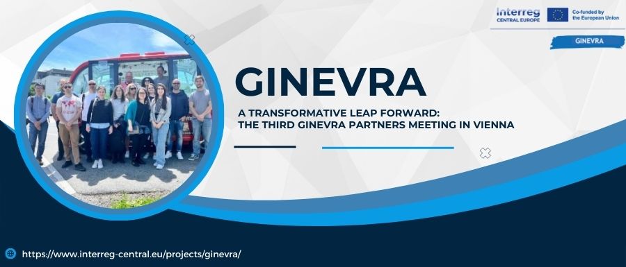 A Transformative Leap Forward: The Third GINEVRA Partners Meeting in Vienna