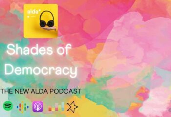 To promote positive change and democracy, through dialogue & interaction, ALDA has launched the ALDA podcast "Shades of Democracy", now at its third season!